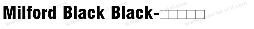 Milford Black Black字体转换